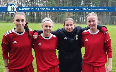 BFV-Mädels mit der U16-Sachsenauswahl unterwegs